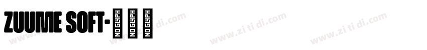 Zuume Soft字体转换